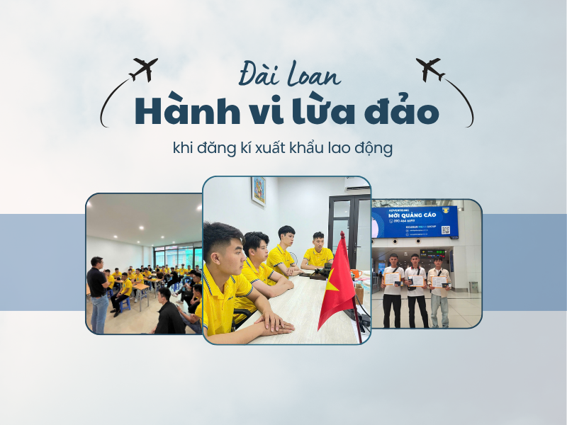 các hành vi lừa đảo xuất khẩu lao động đài loan