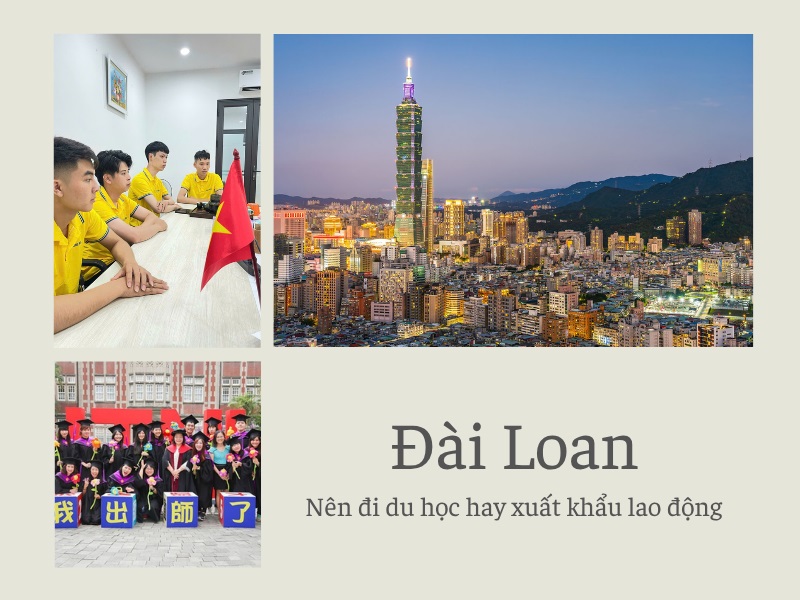 Nên đi du học hay xuất khẩu lao động Đài Loan?