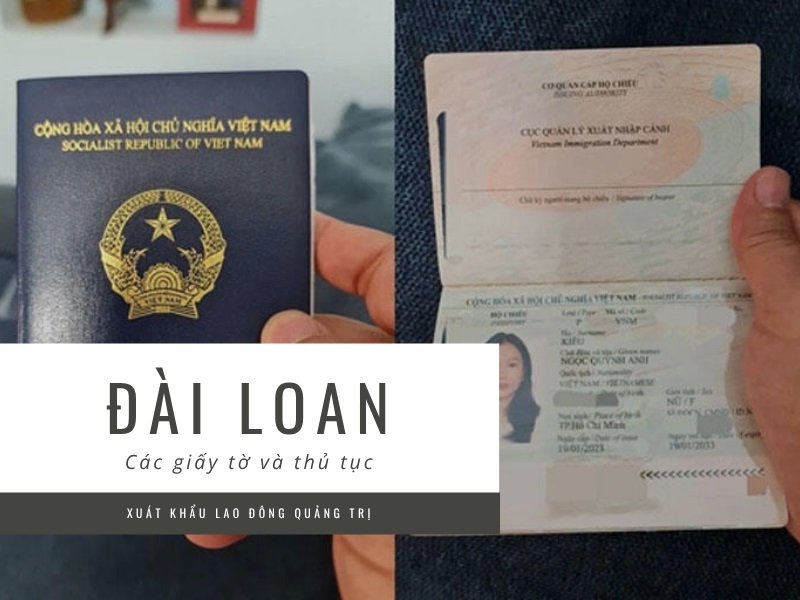 Các giấy tờ và thủ tục cần thiết khi đi xkld Đài Loan Quảng Trị